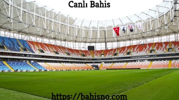 Canlı Bahis